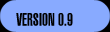 Version 0.9